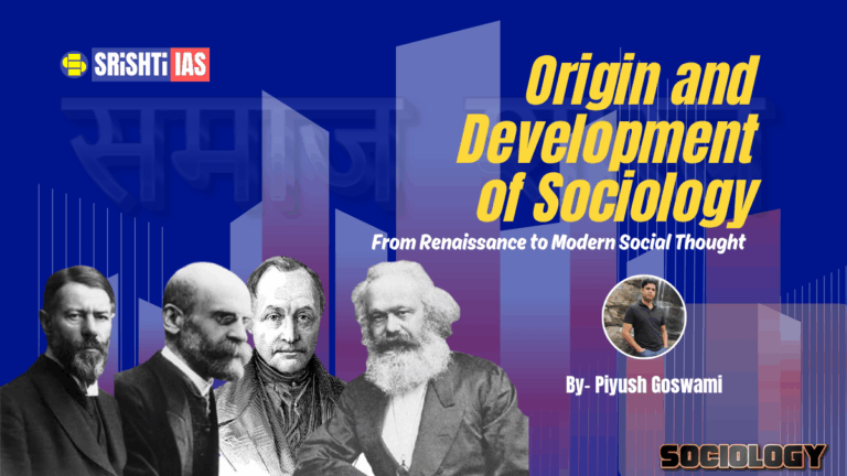 Origin and Development of Sociology – From Renaissance to Modern Social Thought