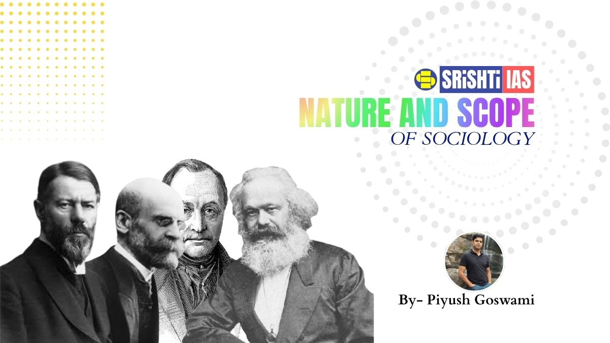 Nature and Scope of Sociology — Srishti IAS