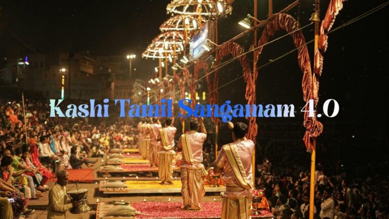 Kashi Tamil Sangamam 4.0