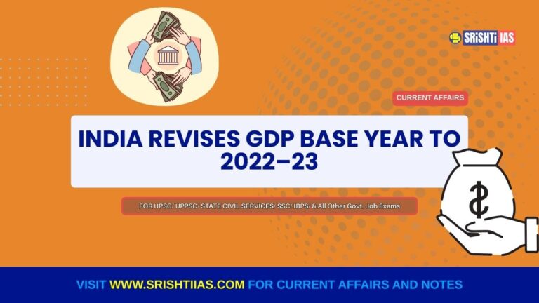 India Revises GDP Base Year to 2022–23: Key Changes, Methodology and Implications