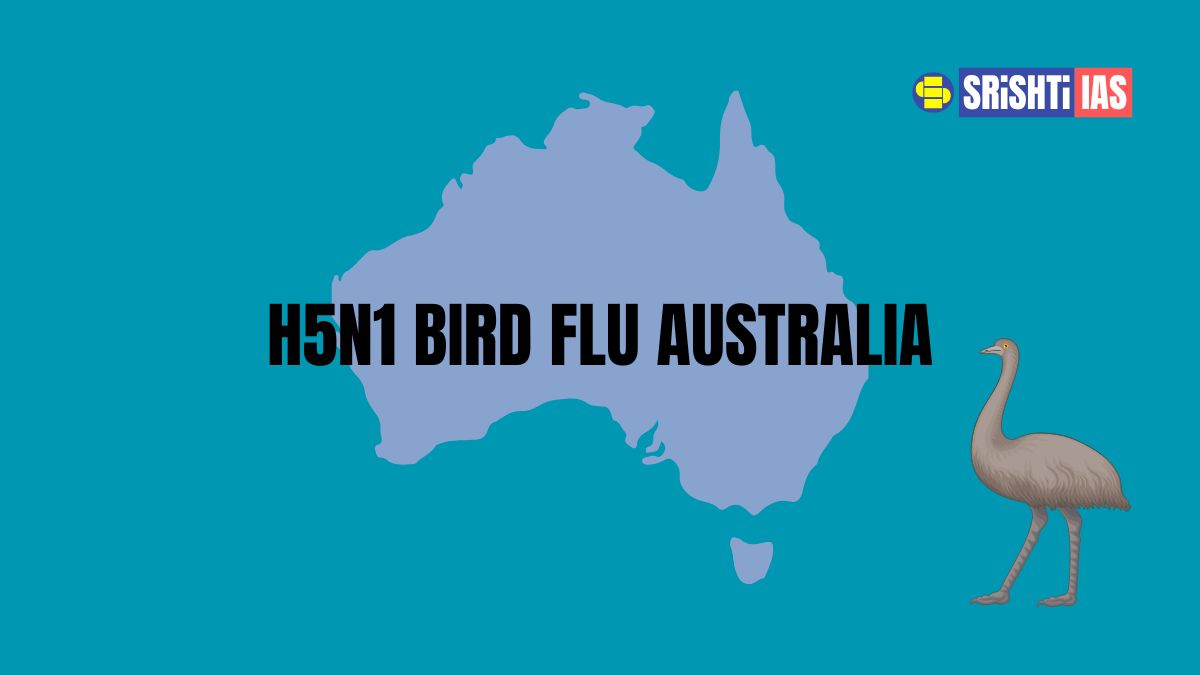 Australia Records First Mainland Case of H5N1 Bird Flu — Srishti IAS