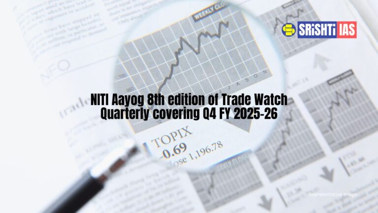 NITI Aayog Releases Trade Watch Quarterly 2026: India’s Trade Reaches $1.84 Trillion in Q4 FY 2025-26