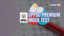 UPPSC Premium Mock Test