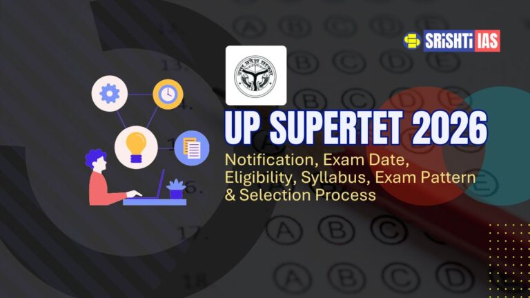 UP Super TET 2026-Notification, Exam Date, Eligibility, Syllabus, Exam Pattern & Selection Process